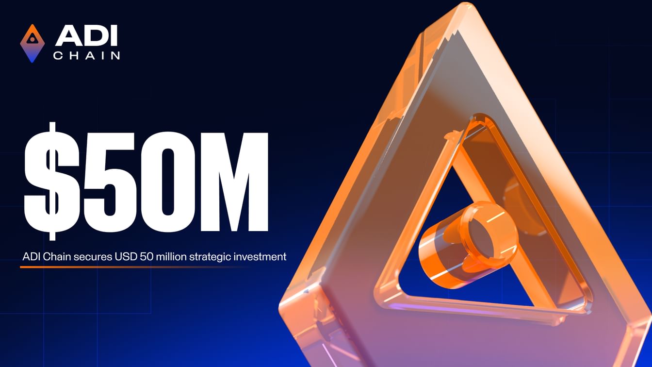 ADI Chain secures $50 million investment to accelerate sovereign digital infrastructure for governments, institutions