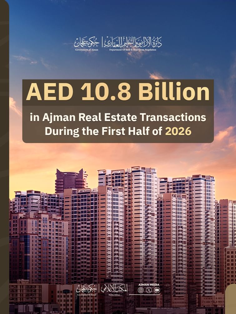 Ajman real estate transactions reach AED10.8 billion in H1 2026