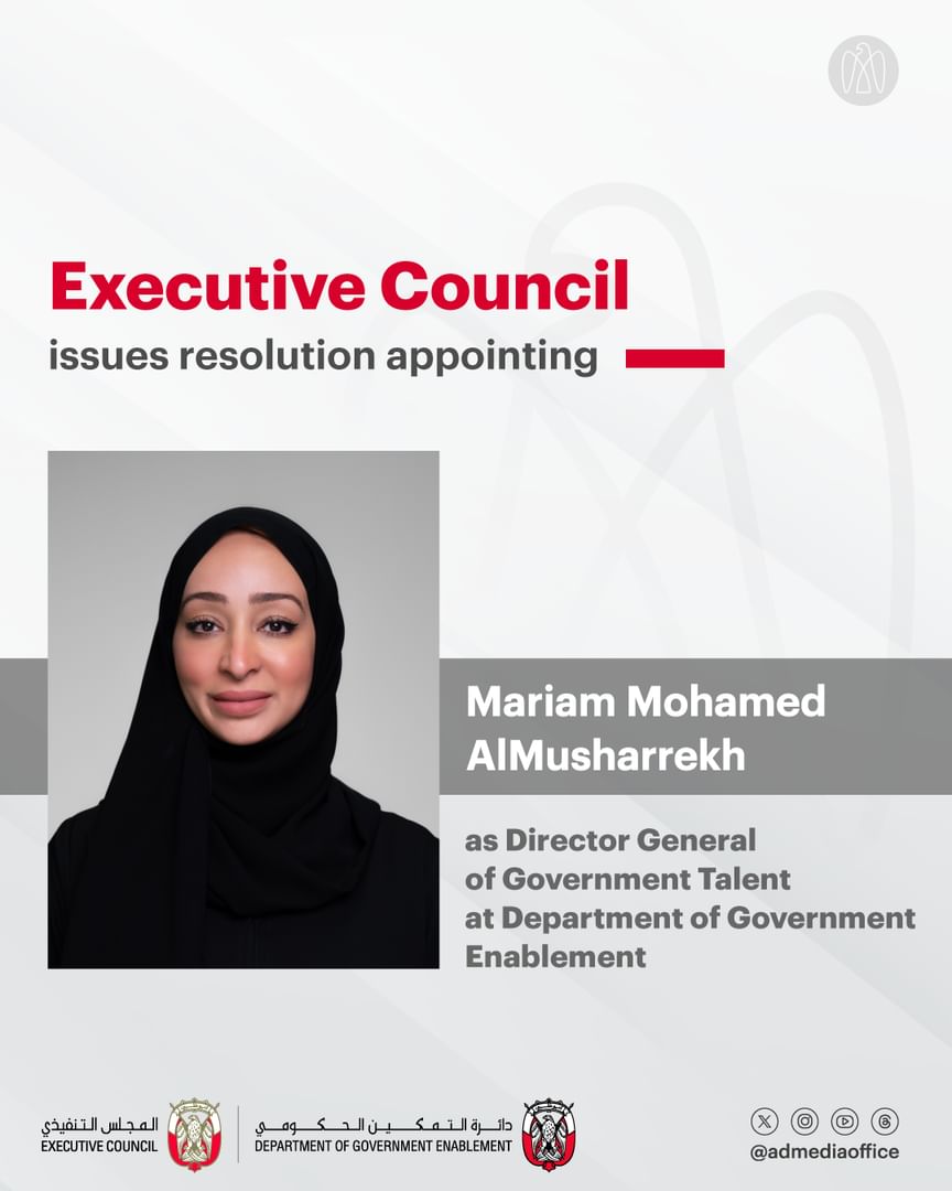 Executive Council issues resolution appointing Mariam AlMusharrekh as Director-General of Government Talent at Department of Government Enablement